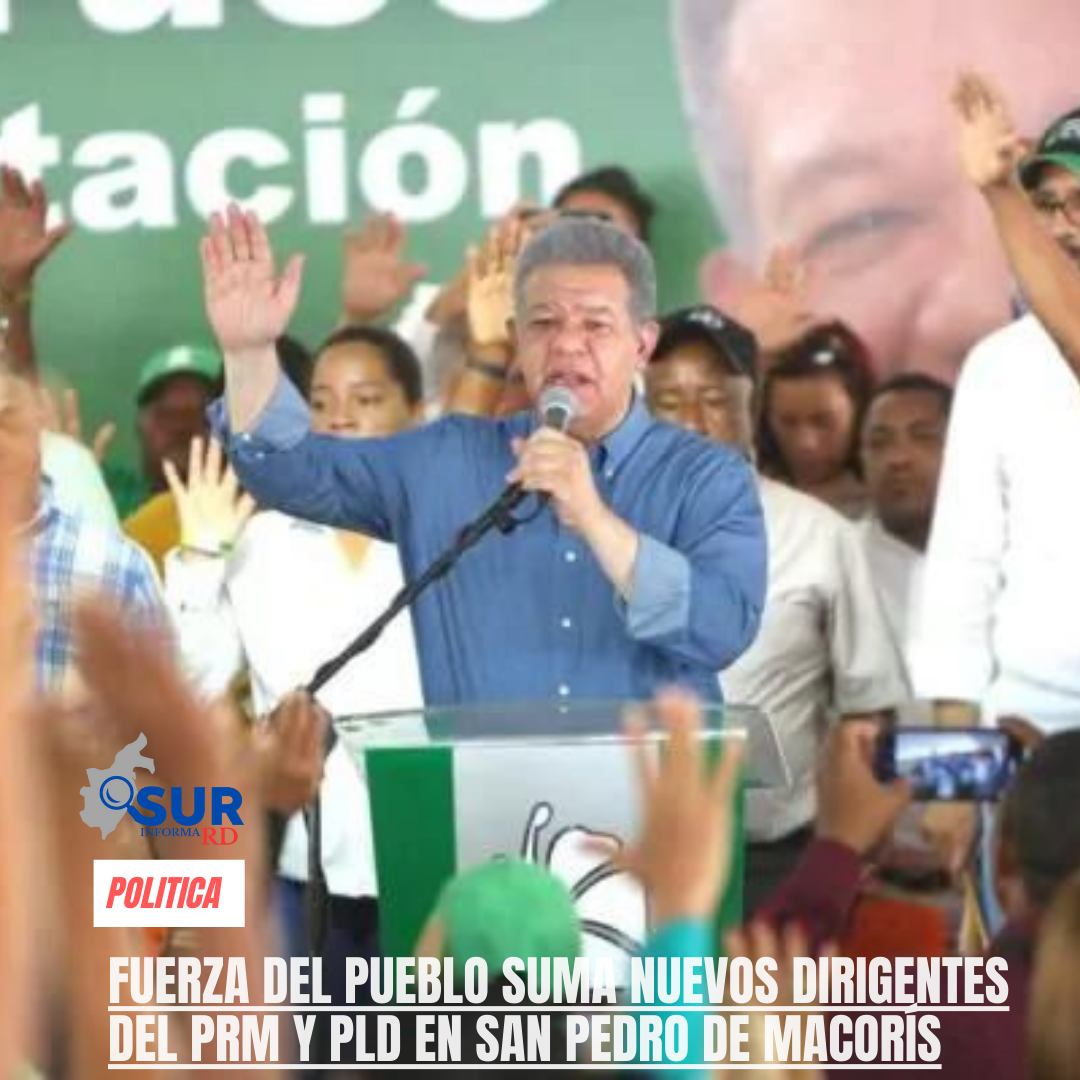 Fuerza del Pueblo suma nuevos dirigentes del PRM y PLD en San Pedro de Macorís