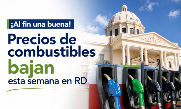 Precios de combustibles bajan esta semana en RD